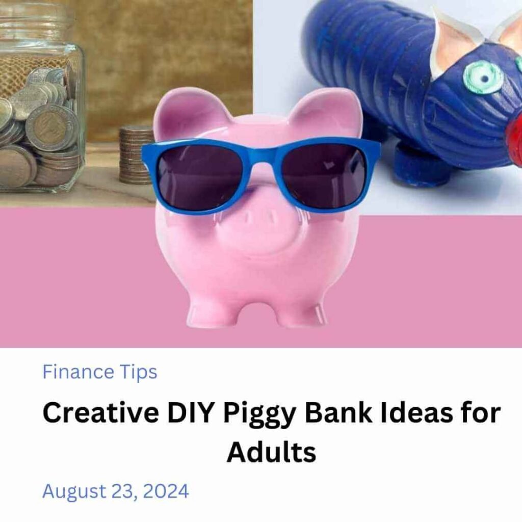 Creative DIY Piggy Bank Ideas for Adults