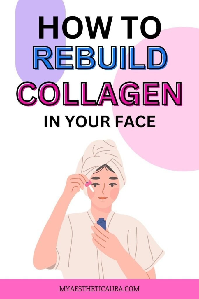 How to Naturally Rebuild Collagen and Restore Your Skin's Glow